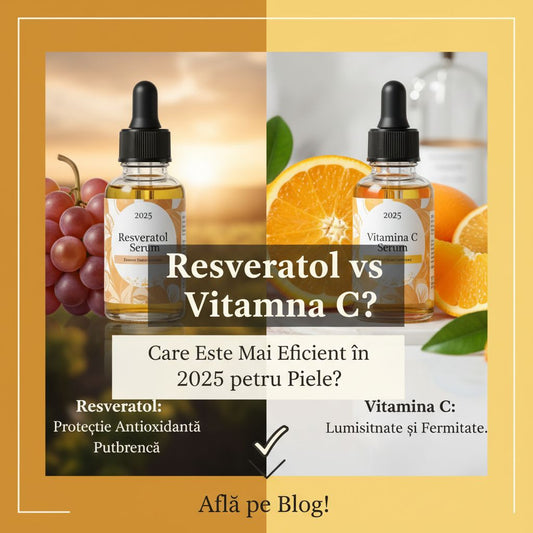 Resveratrol vs Vitamina C pentru Piele: Care Este Mai Eficient în 2025?
