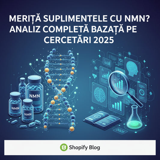 Merită Suplimentele cu NMN? Analiză Completă Bazată pe Cercetări 2025
