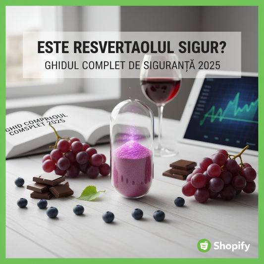 Este Resveratrolul Sigur pentru Consum? Ghidul Complet de Siguranță 2025