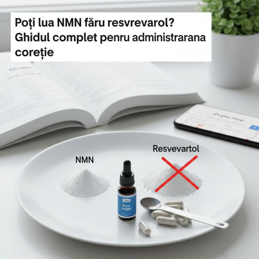 Poți lua NMN fără resveratrol? Ghidul complet pentru administrarea corectă
