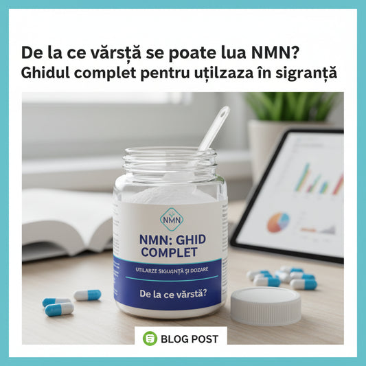 De la ce vârstă se poate lua NMN? Ghidul complet pentru utilizarea în siguranță