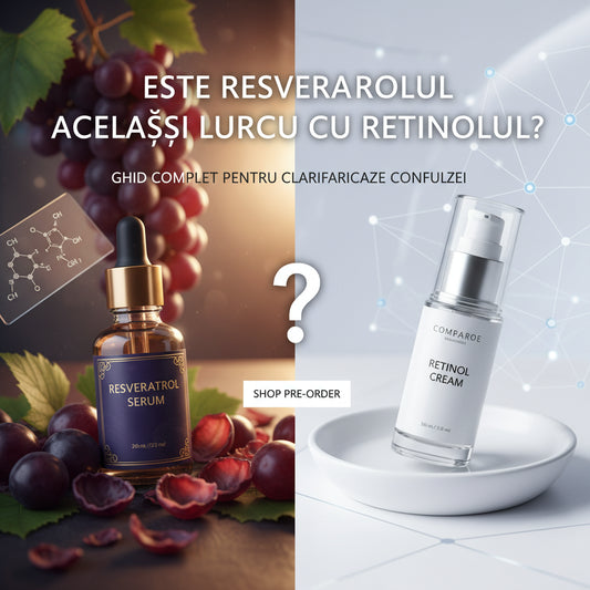 Este Resveratrolul Același Lucru cu Retinolul? Ghidul Complet pentru Clarificarea Confuziei