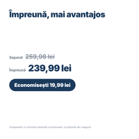 Separat 259,98 lei, împreună 239,99 lei: economisești 19,99 lei